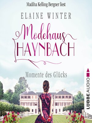 cover image of Momente des Glücks--Modehaus Haynbach, Teil 4